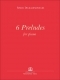 6 Preludes for piano