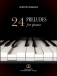 24 PRELUDES for Piano