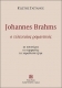 Johannes Brahms*
